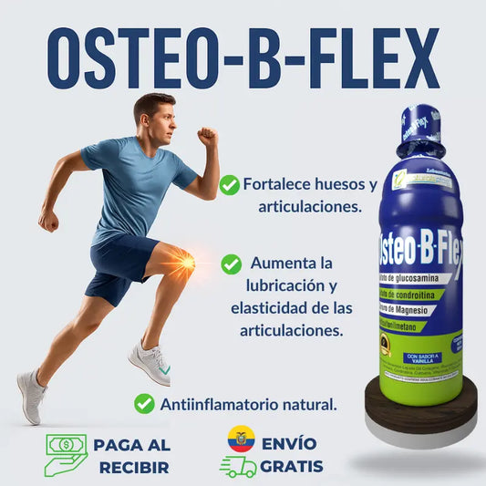 Osteo-B-Flex ® - Fórmula avanzada que fortalece, protege y recupera tus Articulaciones